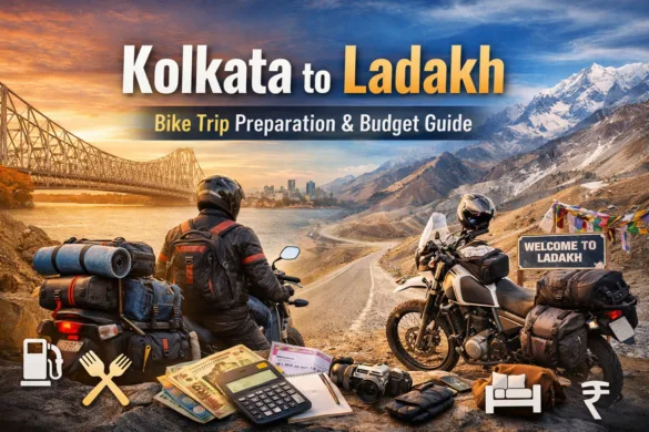 Kolkata to Ladakh Preparation, Bike, Budget