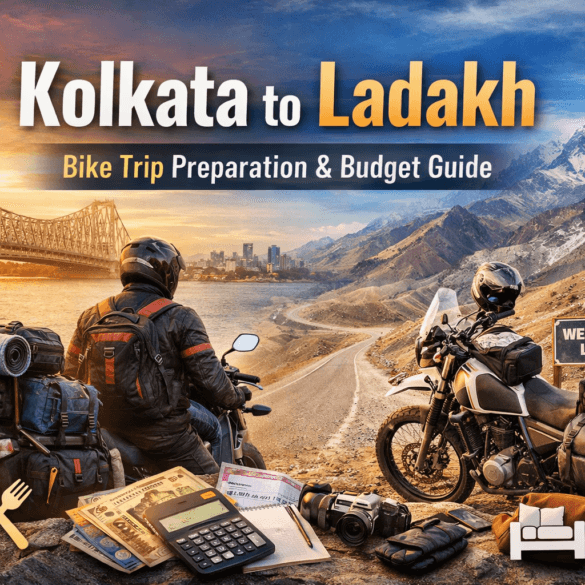 Kolkata to Ladakh Preparation, Bike, Budget
