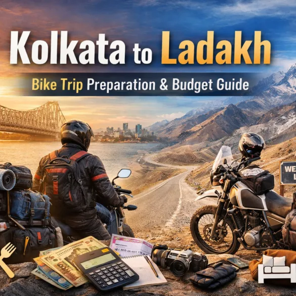 Kolkata to Ladakh Preparation, Bike, Budget